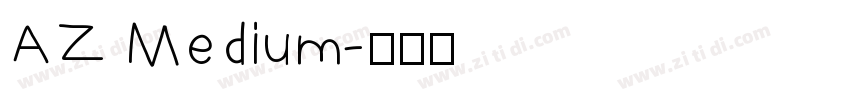 AZ Medium字体转换